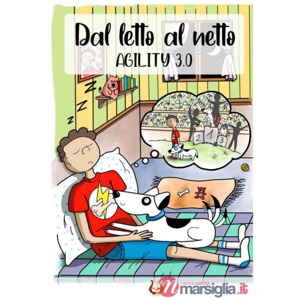 Dal letto al netto. Agility 3.0