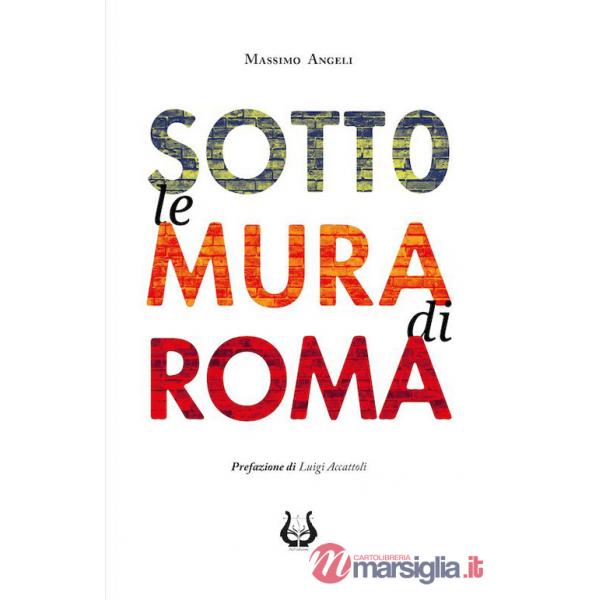 Sotto le mura di Roma