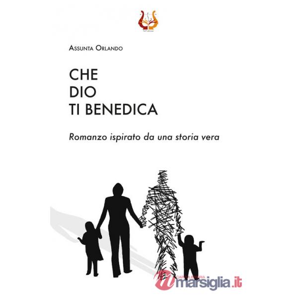 Che Dio ti benedica. Nuova ediz.