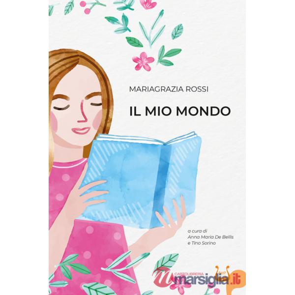 Mio mondo. Nuova ediz. (Il)