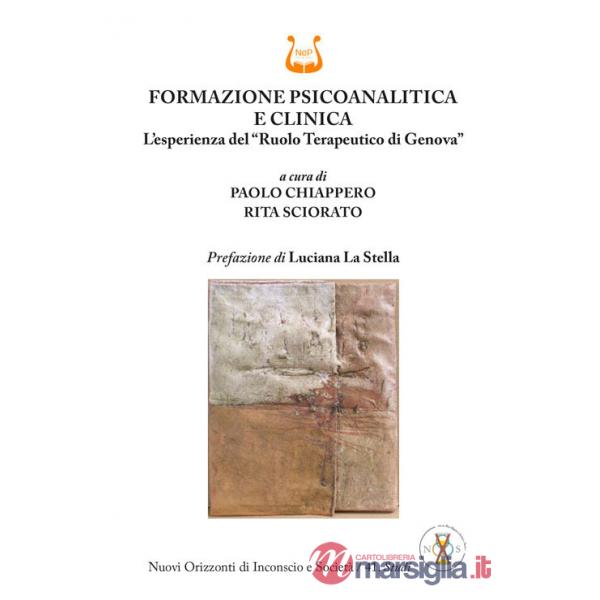 Formazione psicoanalitica e clinica. L'esperienza del «ruolo terapeutico di Genova»