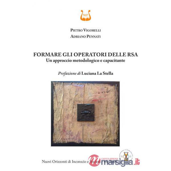Formare gli operatori delle RSA. Un approccio metodologico e capacitante
