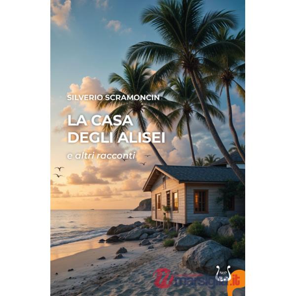 Casa degli alisei e altri racconti (La)
