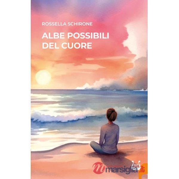 Albe possibili del cuore. Nuova ediz.