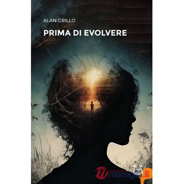 Prima di evolvere. Nuova ediz.