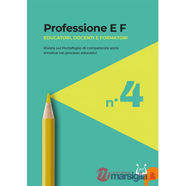 Professione E F. Educatori, docenti e formatori. Rivista sul portafoglio di competenze socio emotive nei processi educativi (202