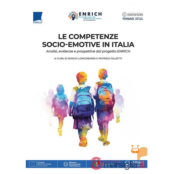 Competenze socio-emotive in Italia. Analisi, evidenze e prospettive dal progetto ENRICH. Nuova ediz. (Le)