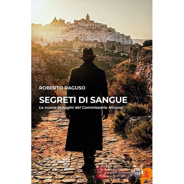 Segreti di sangue. Le nuove indagini del Commissario Nincasi