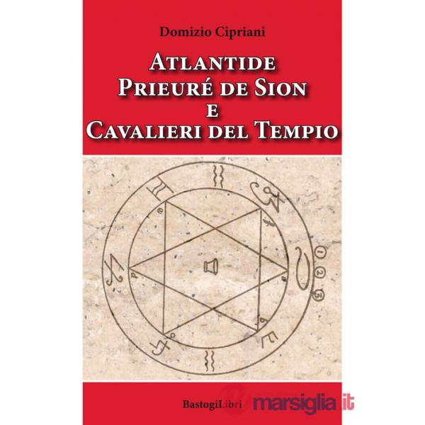 Atlantide prieuré de Sion e cavalieri del tempio