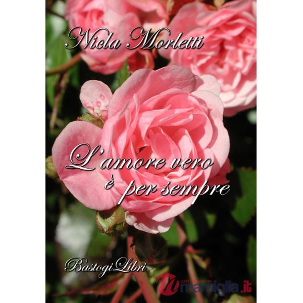 L'amore vero è per sempre