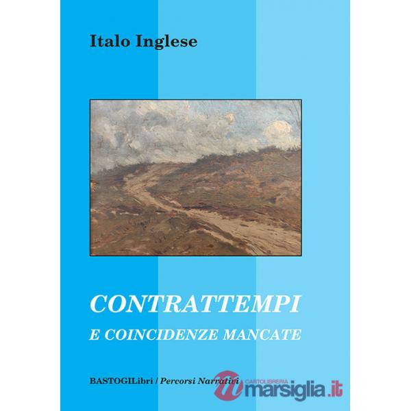 Contrattempi e coincidenze mancate
