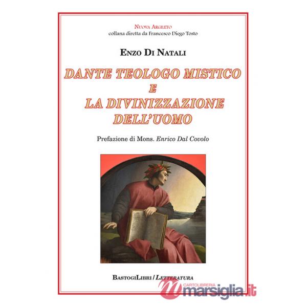 Dante teologo mistico e la divinizzazione dell'uomo