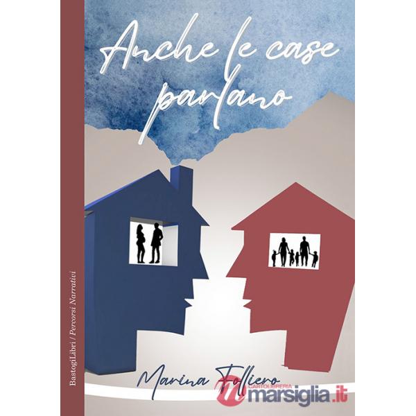 Anche le case parlano