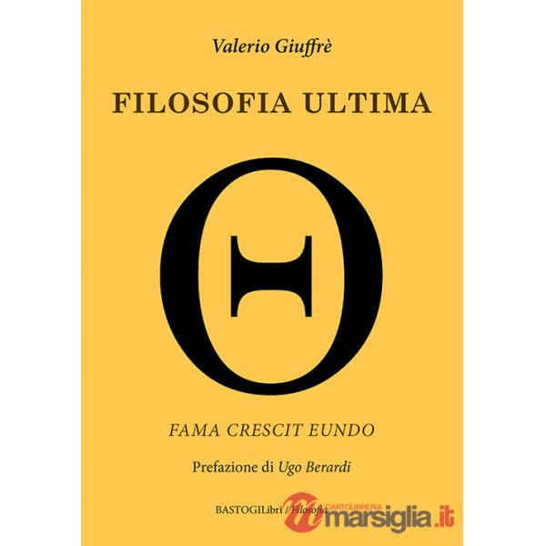 Filosofia ultima. Fama crescit eundo