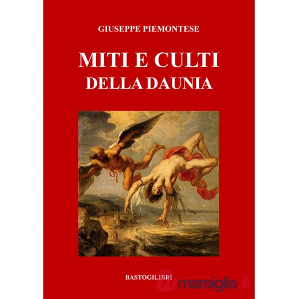 Miti e culti della Daunia