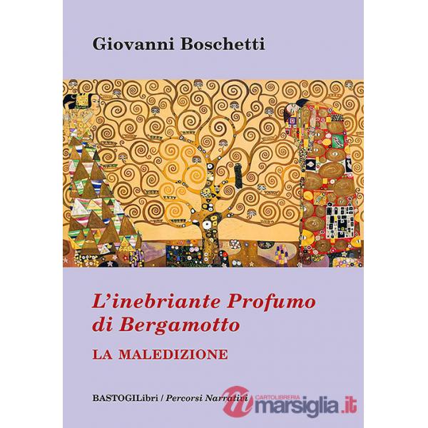 Inebriante profumo di bergamotto. La maledizione (L')