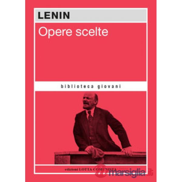 Opere scelte. Lenin