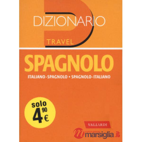 Dizionario spagnolo. Italiano-spagnolo, spagnolo-italiano
