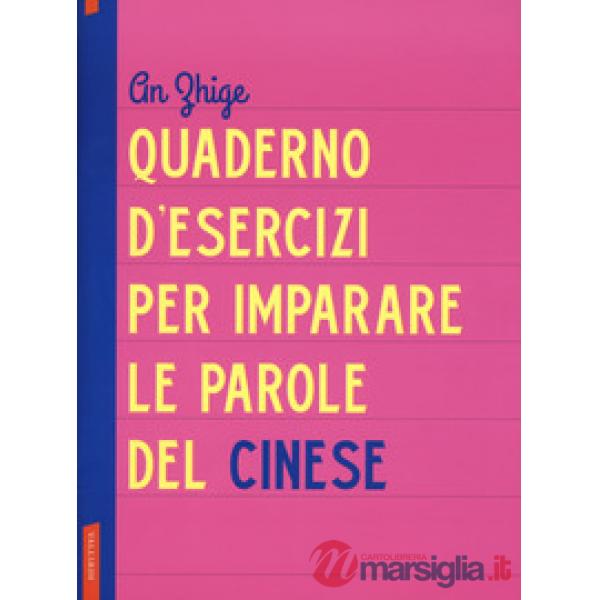 Quaderno d'esercizi per imparare le parole del cinese