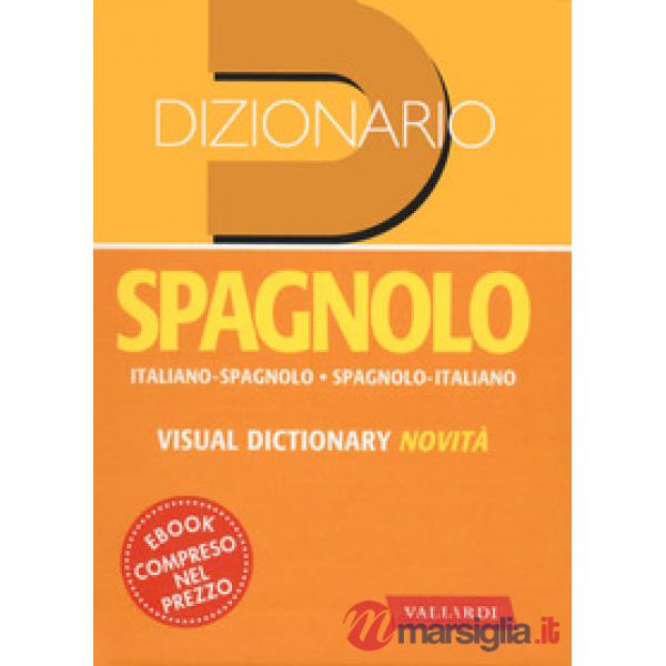Dizionario spagnolo. Italiano-spagnolo, spagnolo-italiano