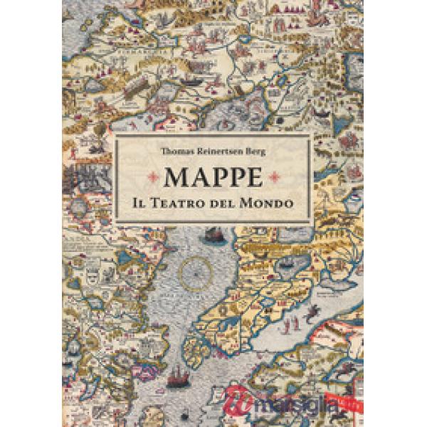 Mappe. Il teatro del mondo