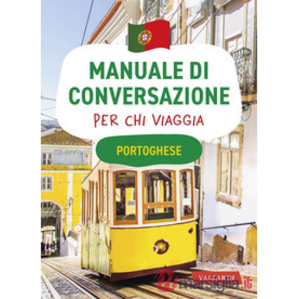Portoghese. Manuale di conversazione per chi viaggia