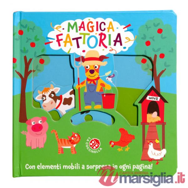 Magica fattoria. Ediz. a colori