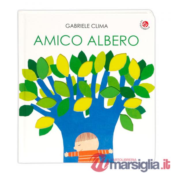 Amico albero. Ediz. a colori