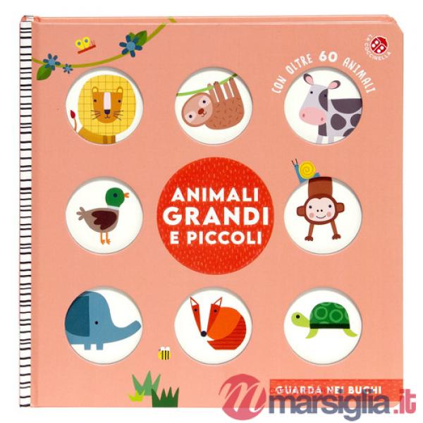 Animali grandi e piccoli. Ediz. a colori