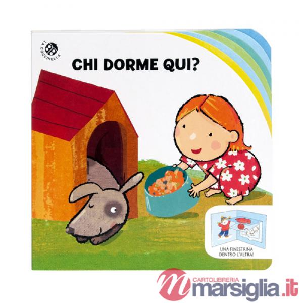 Chi dorme qui? Una finestrina dentro l'altra. Ediz. illustrata