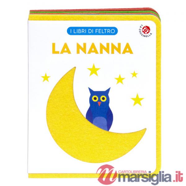 Nanna. Ediz. a colori (La)