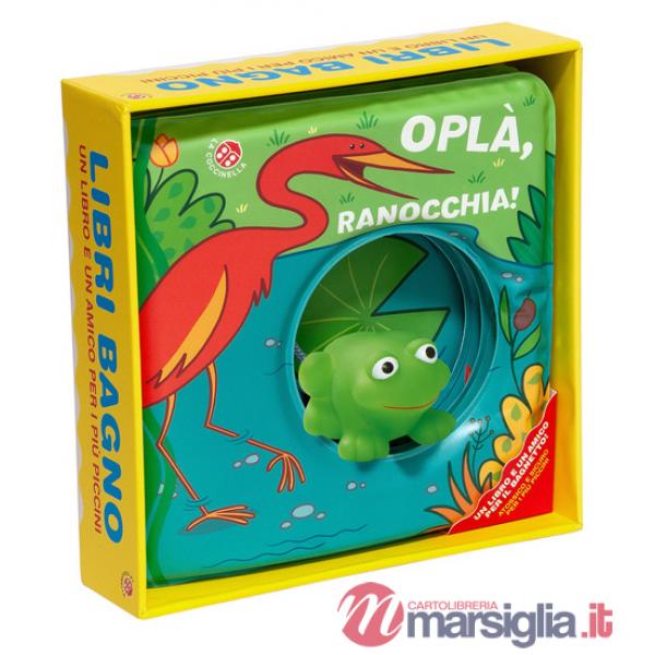Oplà, ranocchia! Ediz. a colori