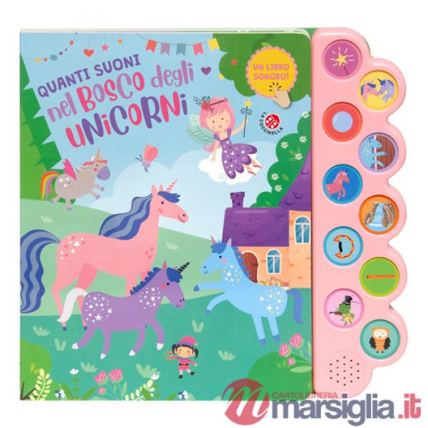 Quanti suoni nel bosco degli unicorni. Ediz. a colori