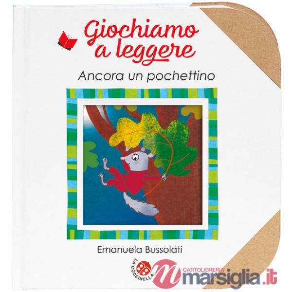 Ancora un pochettino. Ediz. a colori