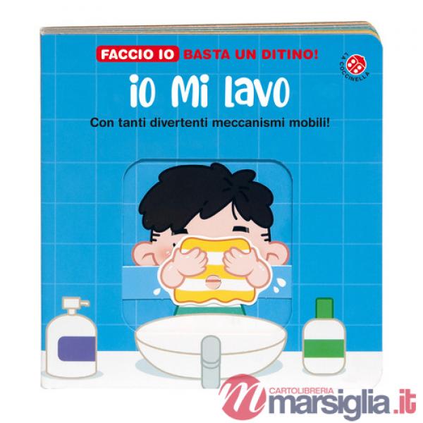 Io mi lavo. Ediz. a colori