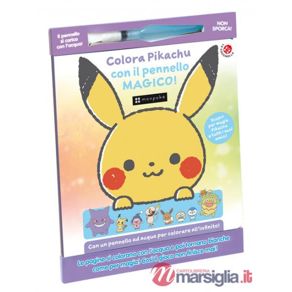 Colora Pikachu con il pennello magico. Monpokè. Ediz. illustrata. Con pennarello ad acqua