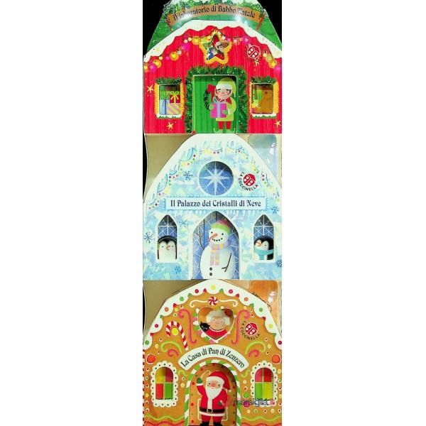 Mie casette di Natale: La Casa di Pan di Zenzero-Il Laboratorio di Babbo Natale-Il Palazzo dei Cristalli di Neve. Ediz. a colori