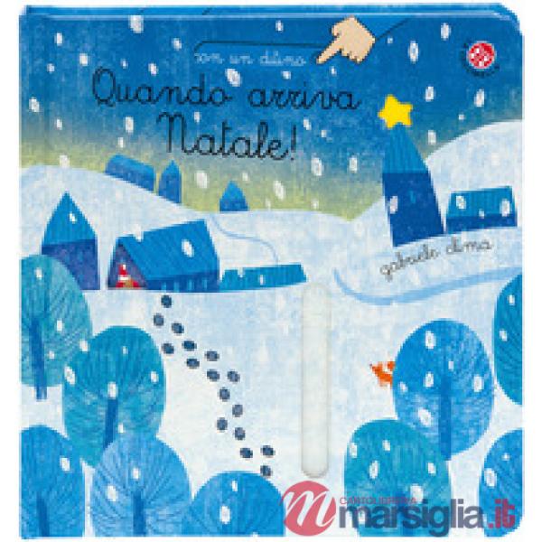 Quando arriva Natale! Ediz. a colori