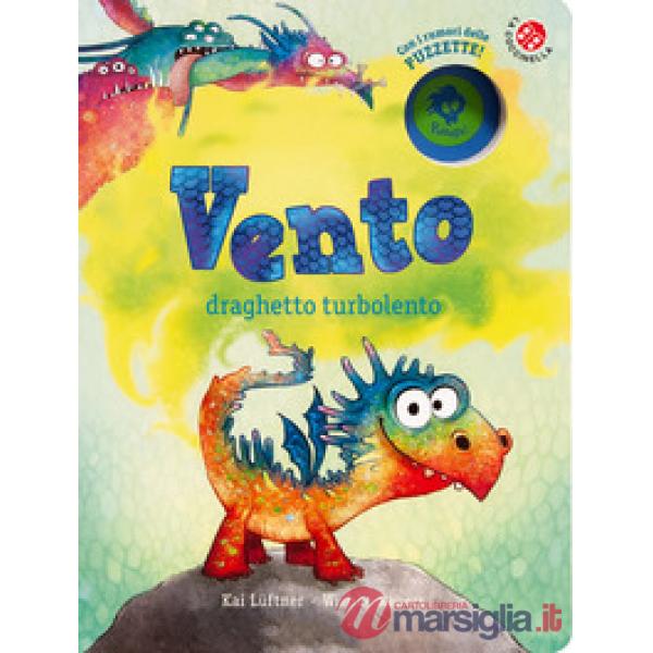 Vento draghetto turbolento. Ediz. a colori