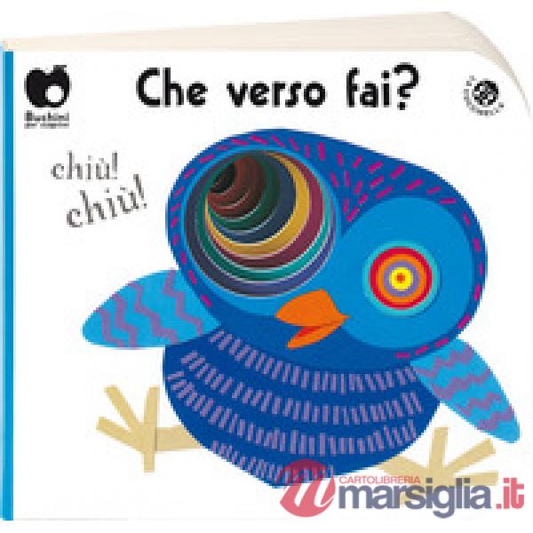 Che verso fai? (edizione speciale disponibile per le librerie fisiche). Ediz. a colori
