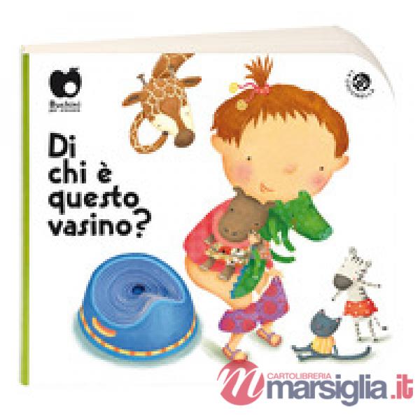 Di chi è questo vasino? (edizione speciale disponibile per le librerie fisiche). Ediz. a colori