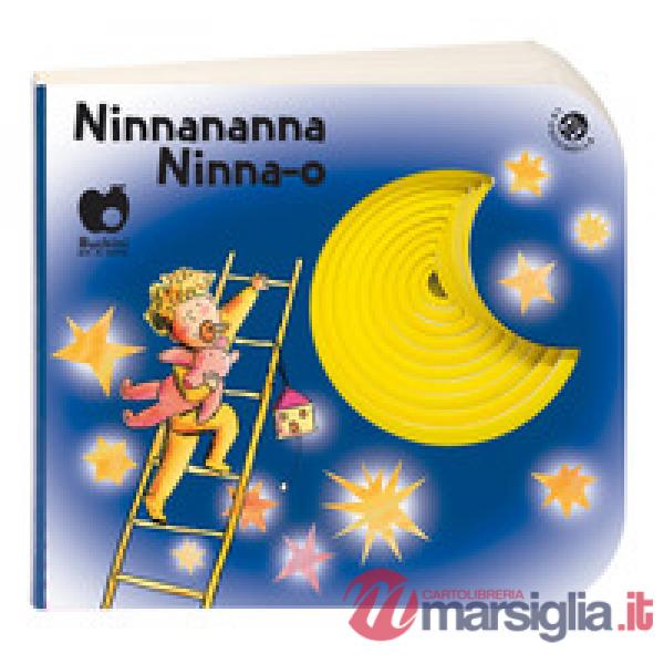 Ninnananna ninna-o (edizione speciale disponibile per le librerie fisiche). Ediz. a colori