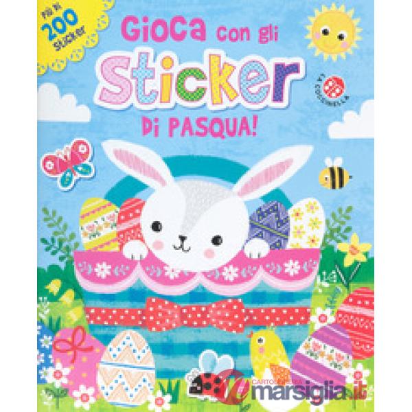 Gioca con gli sticker di Pasqua! Ediz. a colori