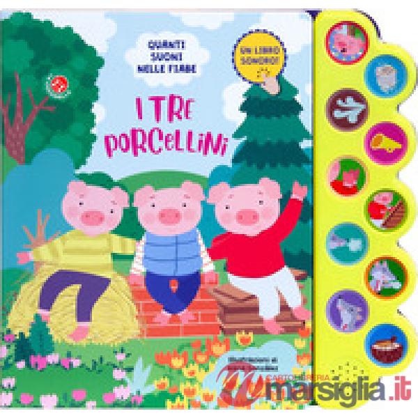 Quanti suoni nelle fiabe. I tre porcellini. Ediz. a colori