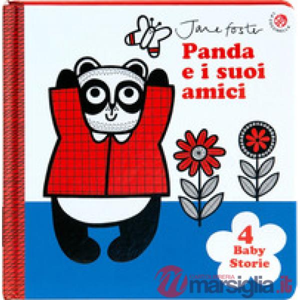 Panda e i suoi amici. Le prime storie del bebè. Ediz. illustrata