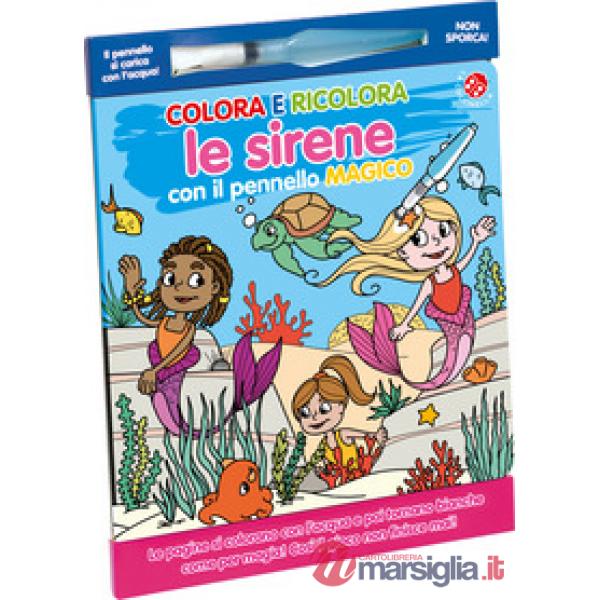 Colora e ricolora le sirene. Ediz. illustrata. Con pennello magico