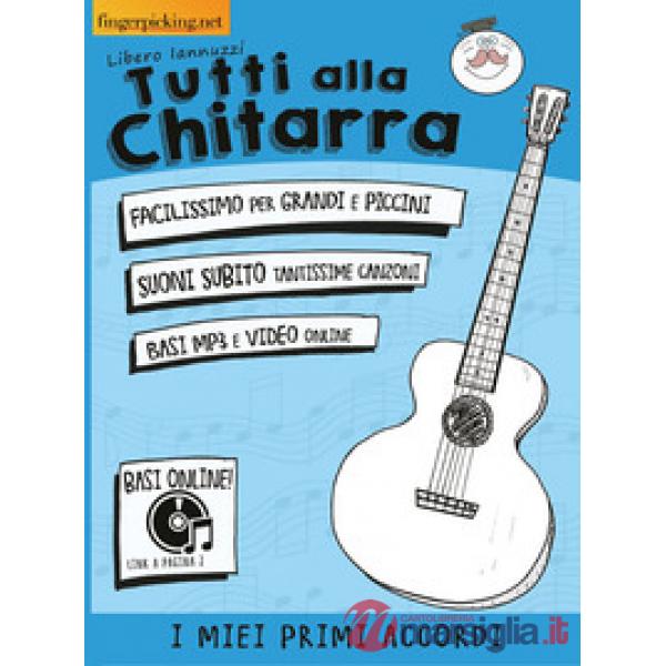 Tutti alla chitarra. I miei primi accordi