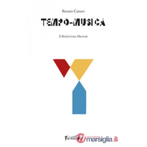 Tempo-Musica. Il relativismo musicale
