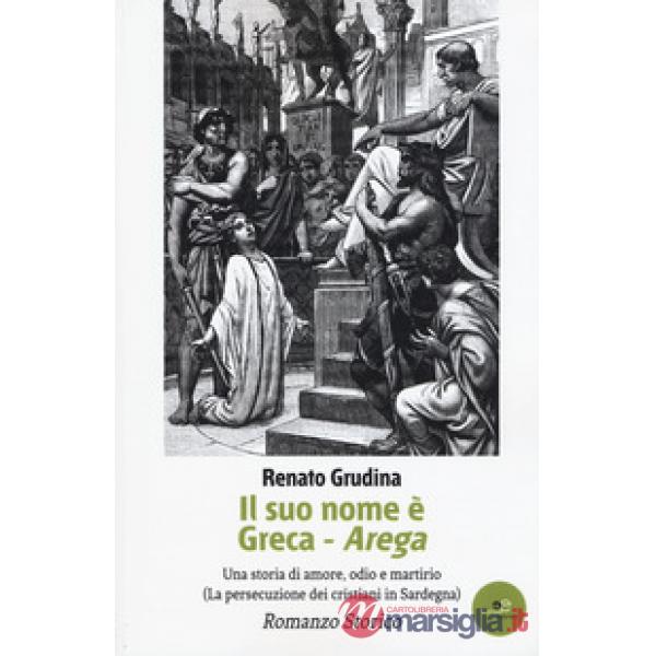 Suo nome è Greca. Arega (Il)