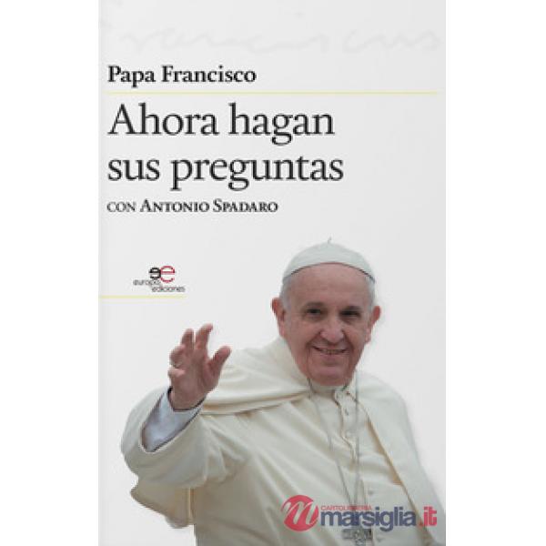 Ahora hagan sus preguntas